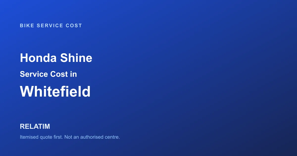Honda Shine Service Cost in Whitefield, Bangalore